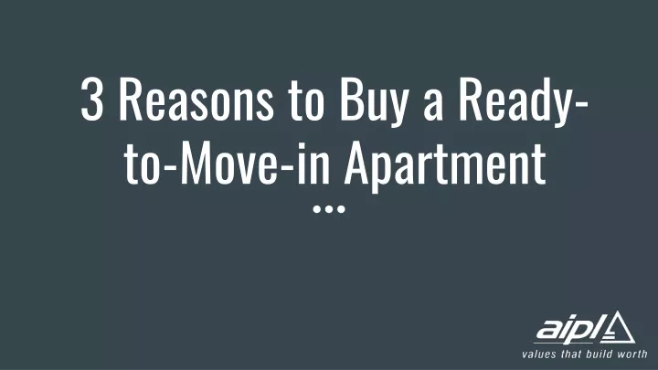 3 reasons to buy a ready to move in apartment