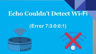 Echo Couldn't Detect WiFi