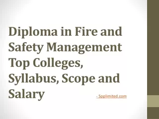 Diploma in Fire and Safety Management Top Colleges, Syllabus, Scope and Salary
