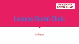 Dental clinic in madhapur - cosmetic dentist in madhapur
