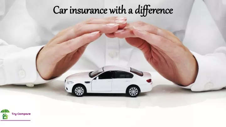 car insurance with a difference