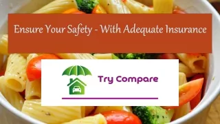 Ensure Your Safety - With Adequate Insurance