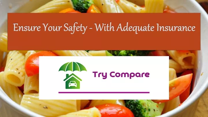 ensure your safety with adequate insurance