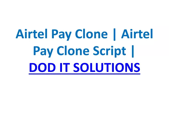 airtel pay clone airtel pay clone script dod it solutions