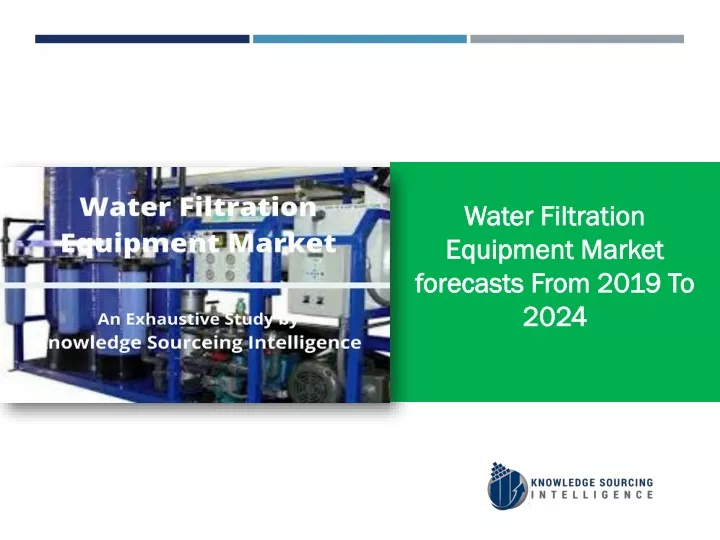 water filtration equipment market forecasts from