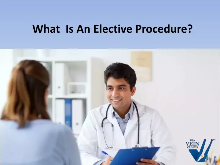 what is an elective procedure