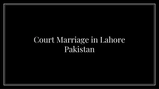 Court Marriage Lawyer For Court Marriage Procedure in Pakistan