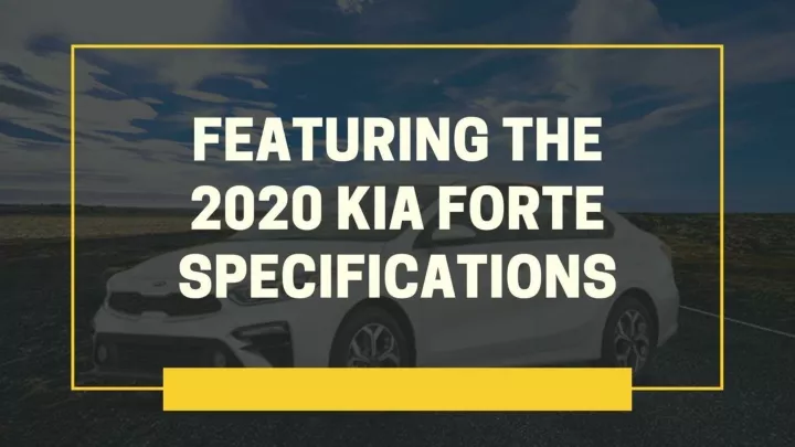PPT - 2020 Kia Forte Interior PowerPoint Presentation, free download ...