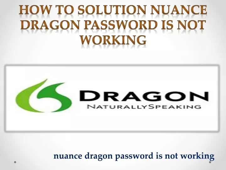 how to solution nuance dragon password