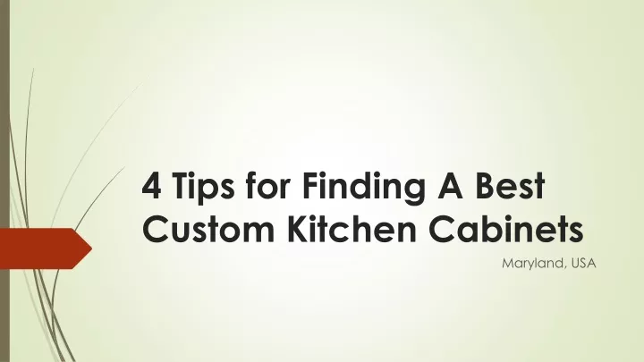 4 tips for finding a best custom kitchen cabinets