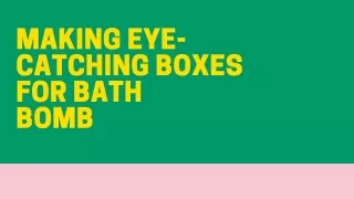 Plus Printers Create Attractive Bath bombs Boxes