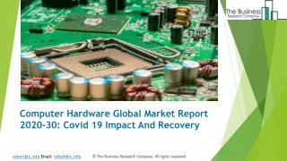 2023 Computer Hardware Market Share, Restraints, Segments And Regions