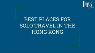 BEST PLACES FOR SOLO TRAVEL IN THE HONG KONG