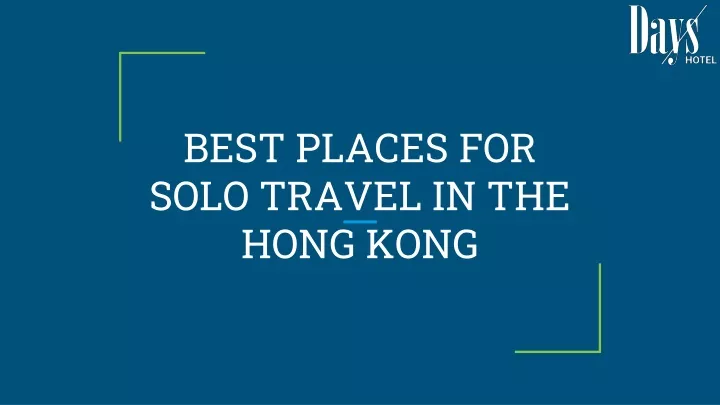 best places for solo travel in the hong kong
