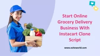 start online grocery delivery business with instacart clone script