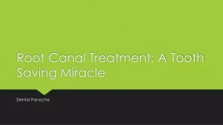 Root Canal Treatment: A Tooth Saving Miracle