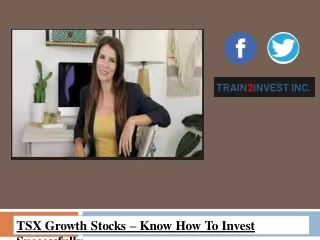 tsx growth stocks know how to invest successfully