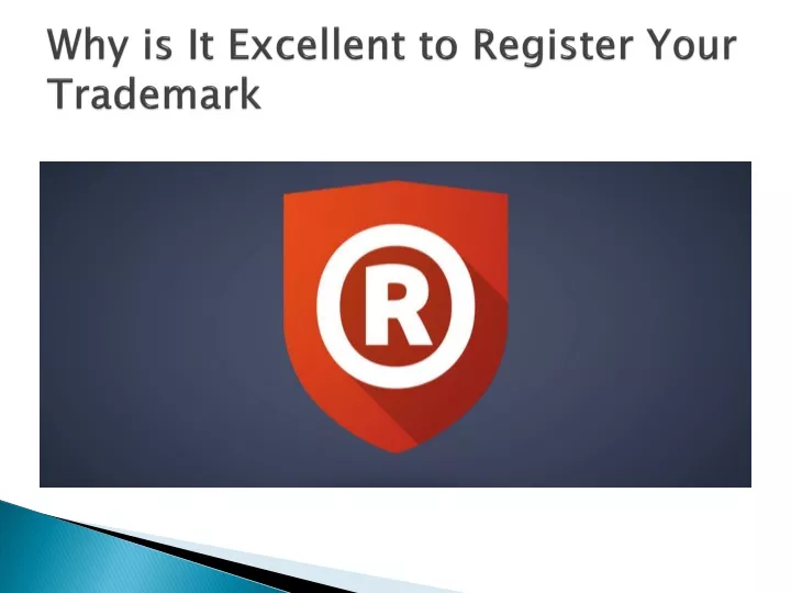 why is it excellent to register your trademark