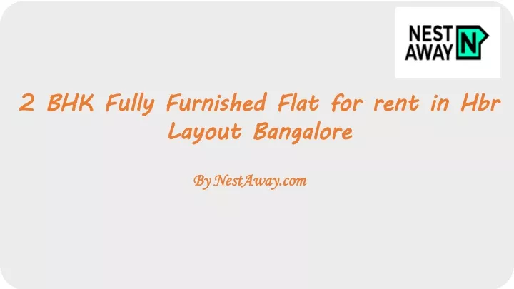 2 bhk fully furnished flat for rent in hbr layout