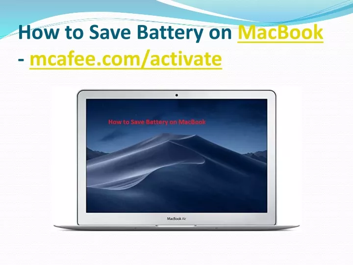 how to save battery on macbook mcafee com activate