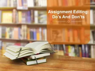Assignment Editing: Do’s And Don’ts