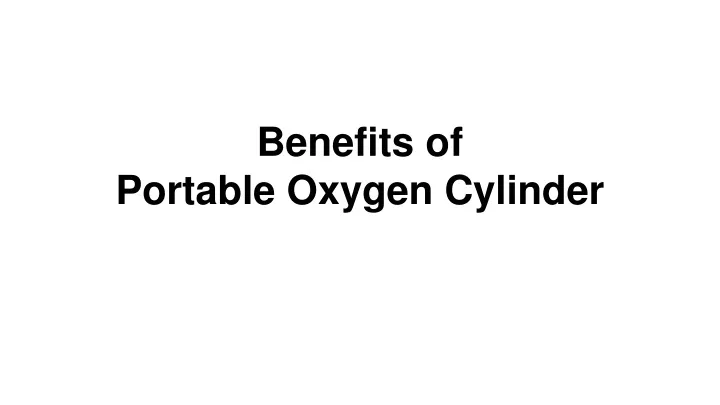 benefits of portable oxygen cylinder