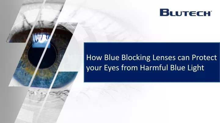 how blue blocking lenses can protect your eyes