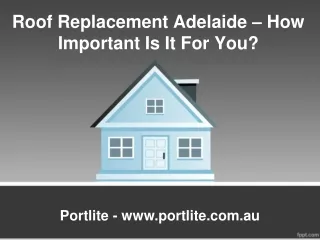 Roof Replacement Adelaide – How Important Is It For You?