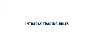 intrada y trading rules