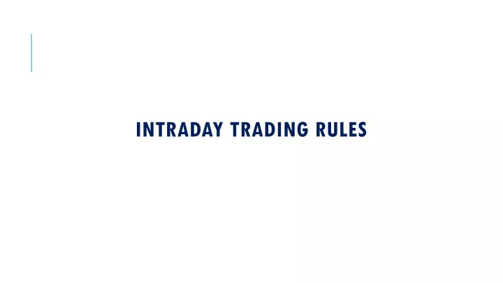 intrada y trading rules