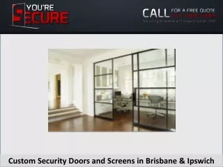 custom security doors and screens in brisbane