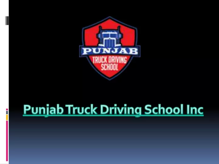 punjab truck driving school inc