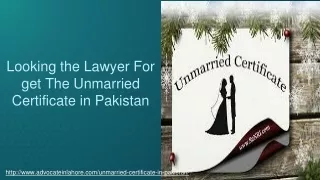 Know About Unmarried Certificate Fees & Format in Pakistan