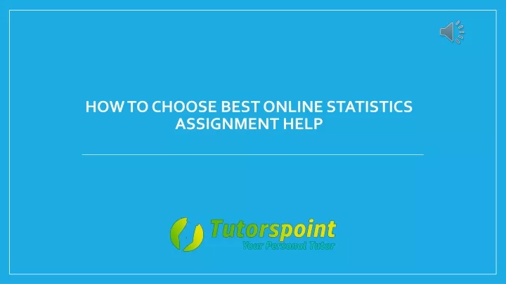 how to choose best online statistics assignment help