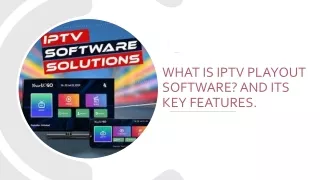 WHAT IS IPTV PLAYOUT SOFTWARE? AND ITS KEY FEATURES.