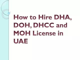 how to hire dha doh dhcc and moh license in uae