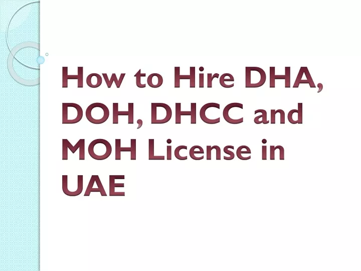 how to hire dha doh dhcc and moh license in uae
