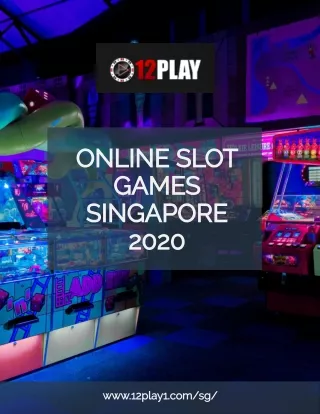 Online Slot Games Singapore 2020