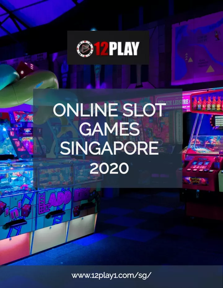 online slot games singapore 2020