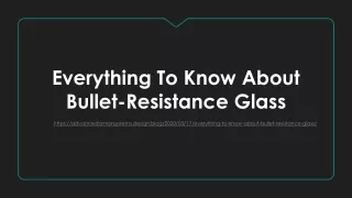 Everything to know about bullet resistance glass