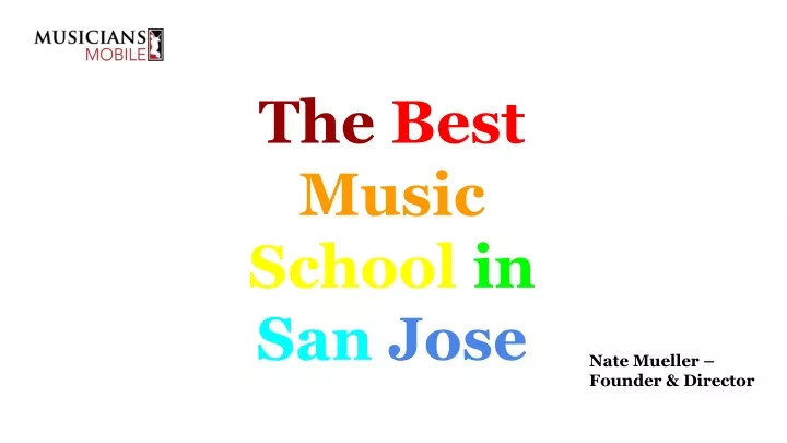 the best music school in s an j ose