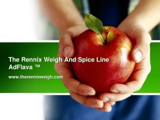 The Rennix Weigh And Spice Line AdFlava ™ - http://www.therennixweigh.com/