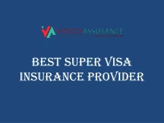 Best Super visa Insurance Provider