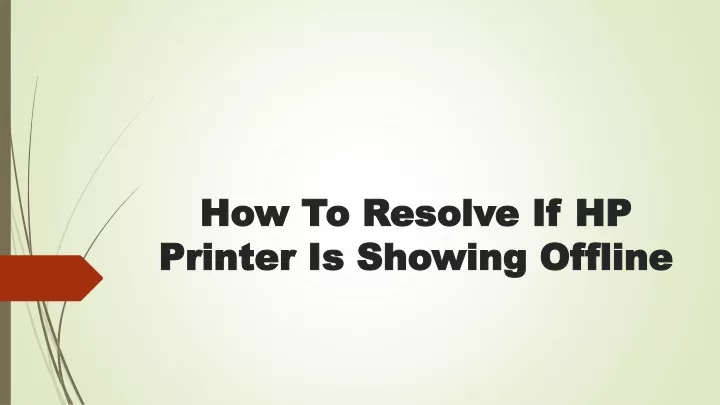 how to resolve if hp printer is showing offline