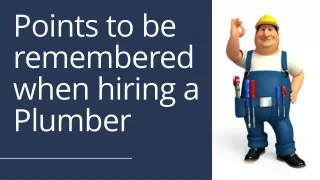 points to be remembered when hiring a plumber