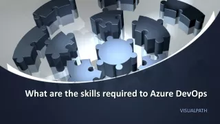 What are the skills required to Azure DevOps