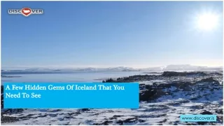 A Few Hidden Gems Of Iceland That You Need To See