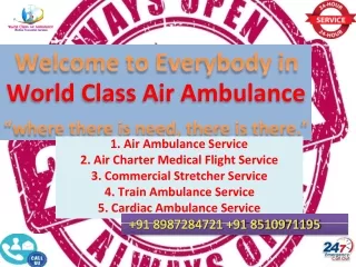 Get your Choice and Best World Class Air Ambulance in Patna at Fair Range