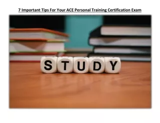 7 Important Tips For Your ACE Personal Training Certification Exam