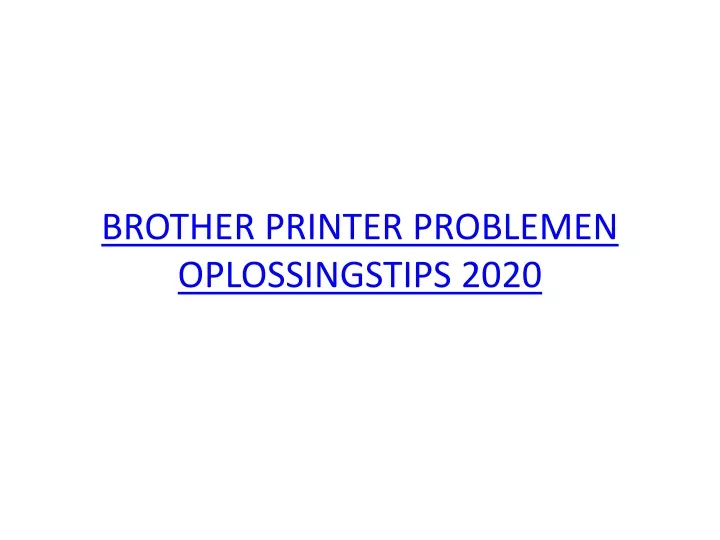 brother printer problemen oplossingstips 2020